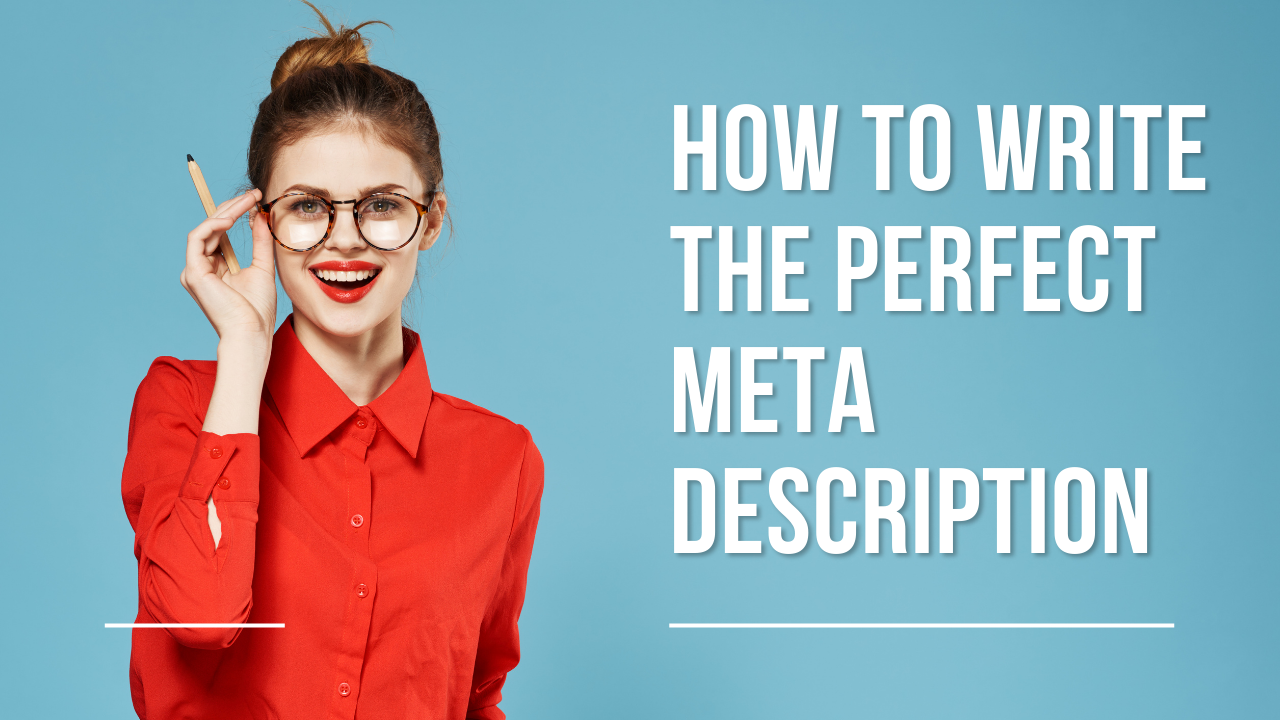 How to Write the Perfect Meta Description